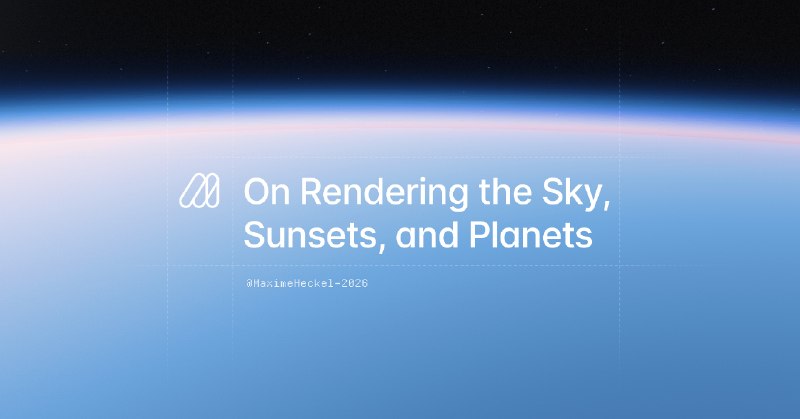 On Rendering the Sky, Sunsets, and Planets - The Blog of Maxime Heckel